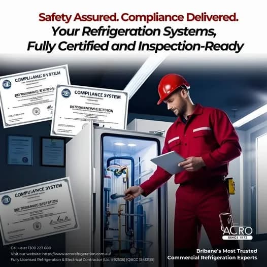 Why ACRO Refrigeration Is Queensland’s Trusted Name in HACCP & TGA Compliance